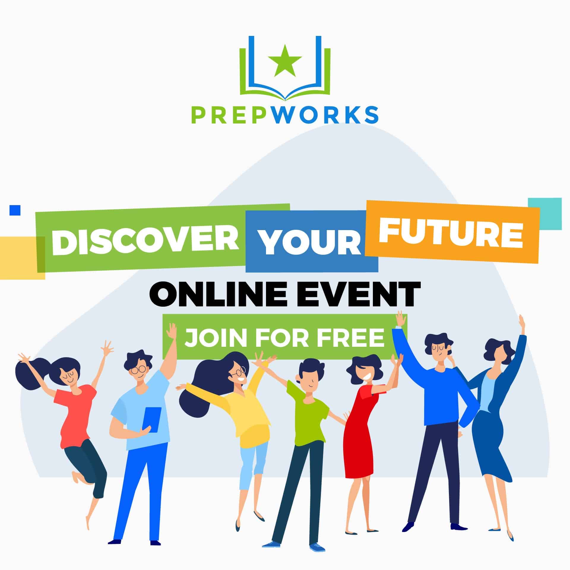 Discover Your Future | FREE Online Event - PrepWorks 